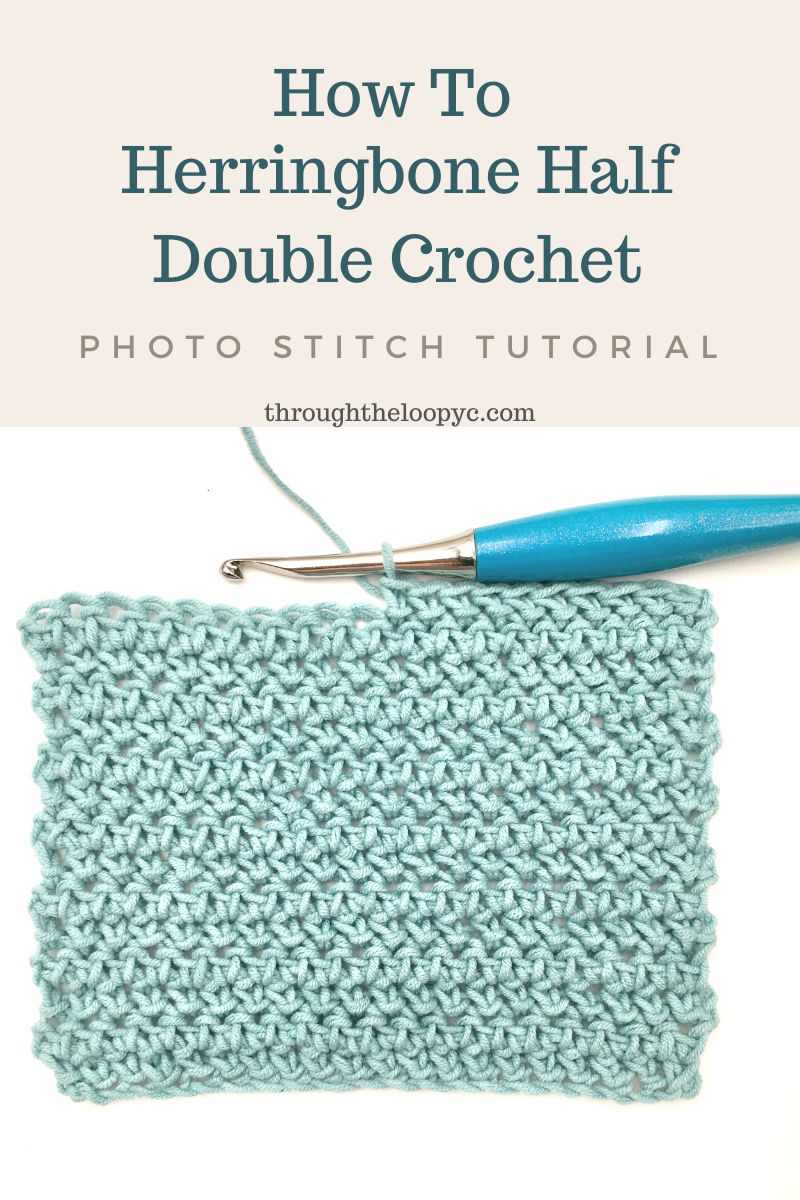 Herringbone Half Double Crochet Through The Loop Yarn Craft