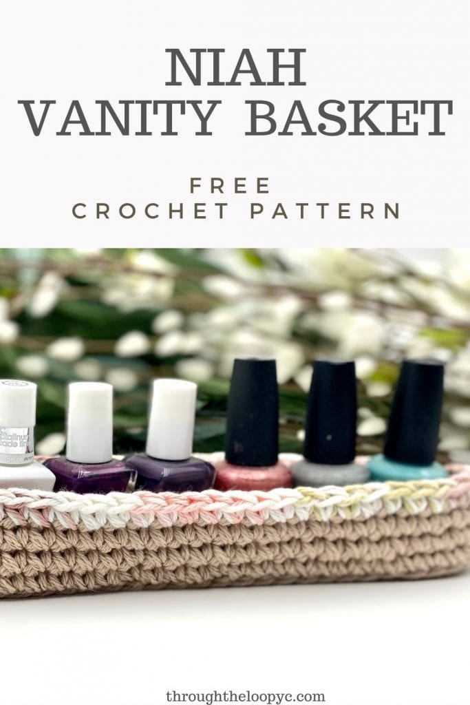 Niah Vanity Basket Free Crochet Pattern 