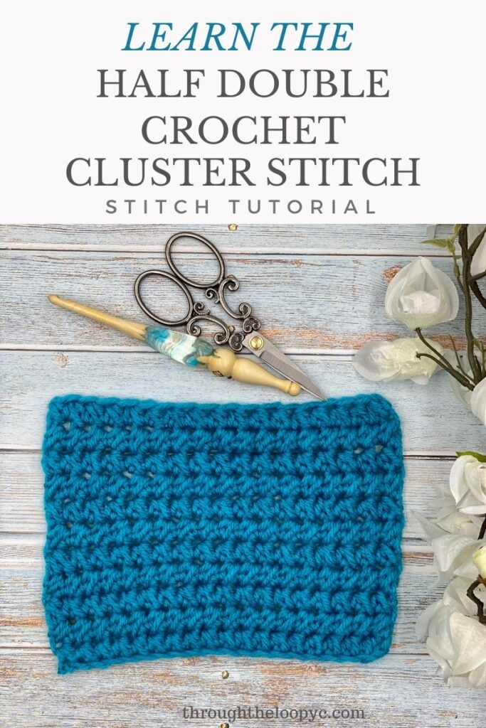 Learn to crochet the Half Double Crochet Cluster Cluster Stitch; photo and video tutorial