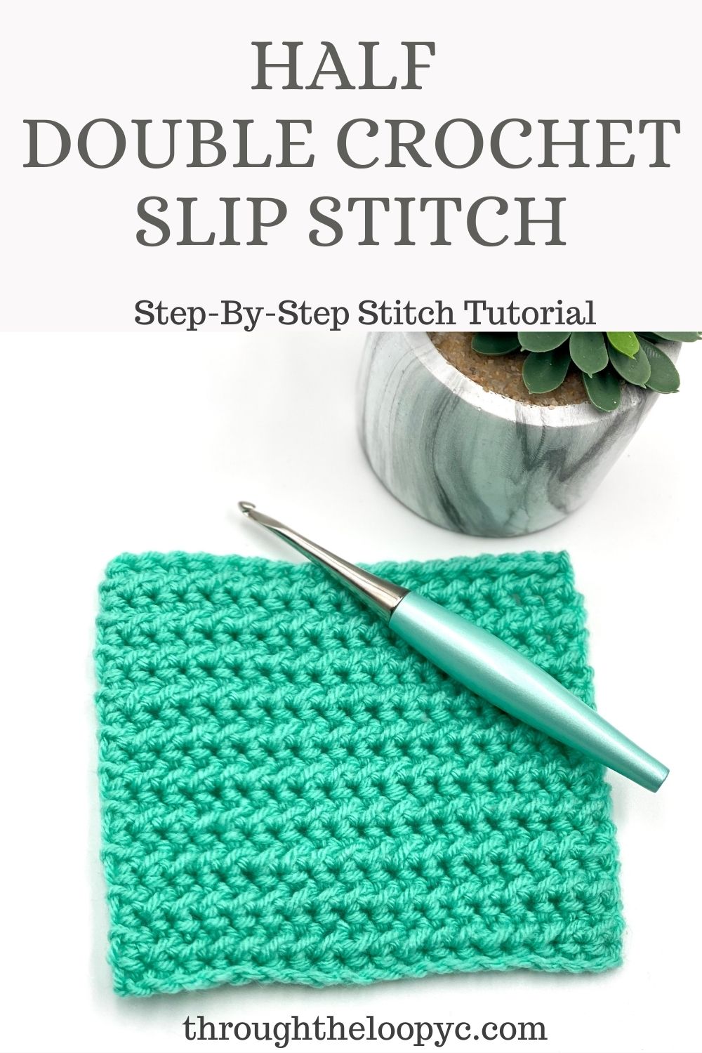Half Double Crochet Slip Stitch Through The Loop Yarn Craft